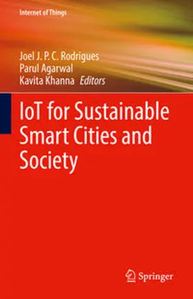 Rodrigues / Khanna / Agarwal |  IoT for Sustainable Smart Cities and Society | Buch |  Sack Fachmedien