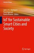 Rodrigues / Khanna / Agarwal |  IoT for Sustainable Smart Cities and Society | Buch |  Sack Fachmedien