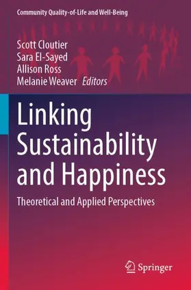 Cloutier / Weaver / El-Sayed |  Linking Sustainability and Happiness | Buch |  Sack Fachmedien