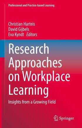 Harteis / Kyndt / Gijbels | Research Approaches on Workplace Learning | Buch | 978-3-030-89581-5 | sack.de