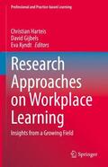 Harteis / Kyndt / Gijbels |  Research Approaches on Workplace Learning | Buch |  Sack Fachmedien