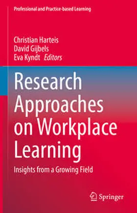 Harteis / Gijbels / Kyndt | Research Approaches on Workplace Learning | E-Book | sack.de