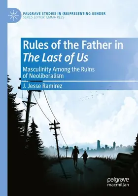 Ramirez |  Rules of the Father in The Last of Us | Buch |  Sack Fachmedien