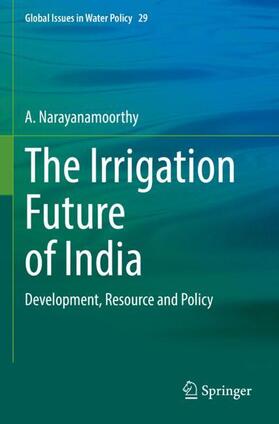 Narayanamoorthy |  The Irrigation Future of India | Buch |  Sack Fachmedien