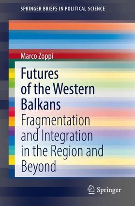 Zoppi | Futures of the Western Balkans | Buch | 978-3-030-89627-0 | sack.de