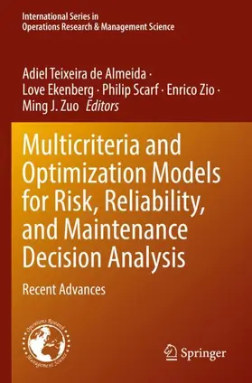 de Almeida / Ekenberg / Zuo |  Multicriteria and Optimization Models for Risk, Reliability, and Maintenance Decision Analysis | Buch |  Sack Fachmedien