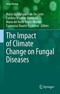 Frías-De-León / Duarte-Escalante / Brunner-Mendoza |  The Impact of Climate Change on Fungal Diseases | Buch |  Sack Fachmedien