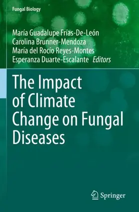 Frías-De-León / Duarte-Escalante / Brunner-Mendoza |  The Impact of Climate Change on Fungal Diseases | Buch |  Sack Fachmedien