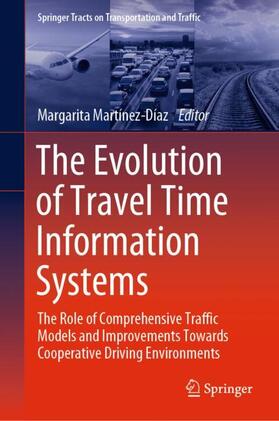 Martínez-Díaz |  The Evolution of Travel Time Information Systems | Buch |  Sack Fachmedien