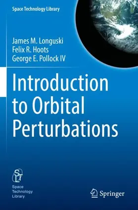 Longuski / Hoots / Pollock IV |  Introduction to Orbital Perturbations | Buch |  Sack Fachmedien