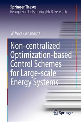 Ananduta |  Non-centralized Optimization-Based Control Schemes for Large-Scale Energy Systems | Buch |  Sack Fachmedien