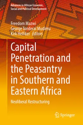 Mazwi / Mudimu / Helliker |  Capital Penetration and the Peasantry in Southern and Eastern Africa | eBook | Sack Fachmedien