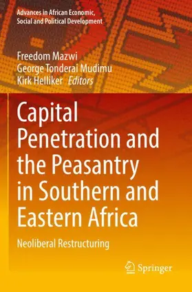 Mazwi / Helliker / Mudimu |  Capital Penetration and the Peasantry in Southern and Eastern Africa | Buch |  Sack Fachmedien