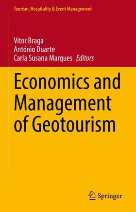 Braga / Marques / Duarte |  Economics and Management of Geotourism | Buch |  Sack Fachmedien