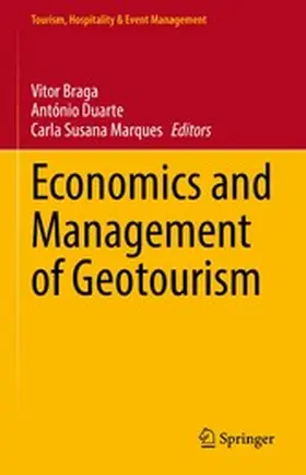 Braga / Duarte / Marques |  Economics and Management of Geotourism | eBook | Sack Fachmedien