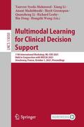 Syeda-Mahmood / Li / Madabhushi |  Multimodal Learning for Clinical Decision Support | Buch |  Sack Fachmedien