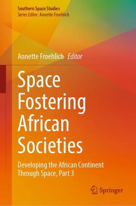 Froehlich | Space Fostering African Societies | Buch | 978-3-030-89886-1 | sack.de