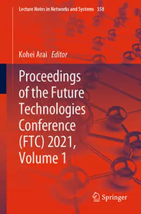 Arai | Proceedings of the Future Technologies Conference (FTC) 2021, Volume 1 | E-Book | www.sack.de