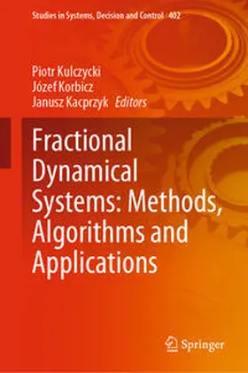 Kulczycki / Korbicz / Kacprzyk |  Fractional Dynamical Systems: Methods, Algorithms and Applications | eBook | Sack Fachmedien