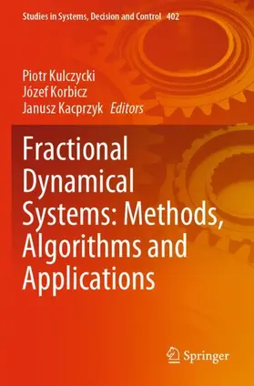 Kulczycki / Kacprzyk / Korbicz |  Fractional Dynamical Systems: Methods, Algorithms and Applications | Buch |  Sack Fachmedien