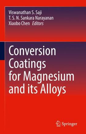 Saji / Chen / Sankara Narayanan | Conversion Coatings for Magnesium and its Alloys | Buch | 978-3-030-89975-2 | sack.de