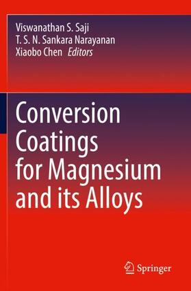 Saji / Chen / Sankara Narayanan | Conversion Coatings for Magnesium and its Alloys | Buch | 978-3-030-89978-3 | sack.de
