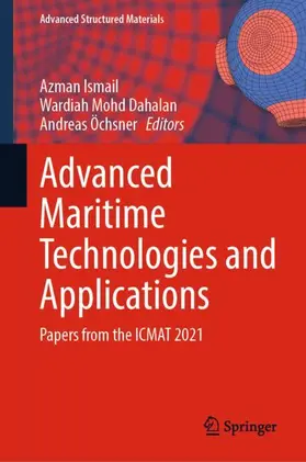 Ismail / Öchsner / Dahalan |  Advanced Maritime Technologies and Applications | Buch |  Sack Fachmedien