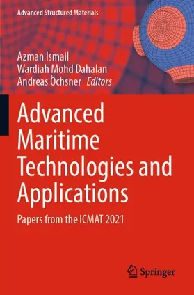 Ismail / Öchsner / Dahalan |  Advanced Maritime Technologies and Applications | Buch |  Sack Fachmedien