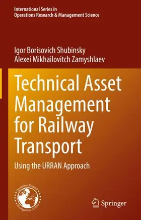 Zamyshlaev / Shubinsky |  Technical Asset Management for Railway Transport | Buch |  Sack Fachmedien
