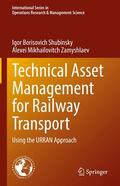 Shubinsky / Zamyshlaev |  Technical Asset Management for Railway Transport | eBook | Sack Fachmedien