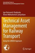 Zamyshlaev / Shubinsky |  Technical Asset Management for Railway Transport | Buch |  Sack Fachmedien