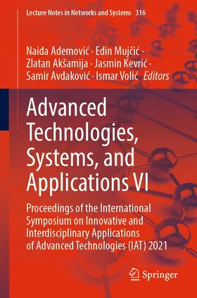 Ademovic / Ademovic / Mujcic | Advanced Technologies, Systems, and Applications VI | E-Book | sack.de
