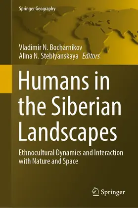 Bocharnikov / Steblyanskaya |  Humans in the Siberian Landscapes | eBook | Sack Fachmedien