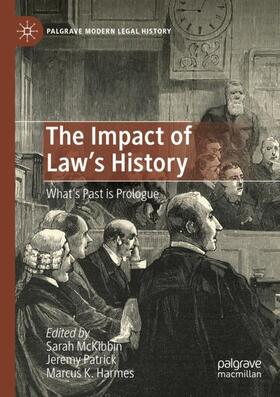 McKibbin / Harmes / Patrick | The Impact of Law's History | Buch | 978-3-030-90070-0 | sack.de
