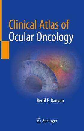 Damato | Clinical Atlas of Ocular Oncology | Buch | 978-3-030-90126-4 | sack.de