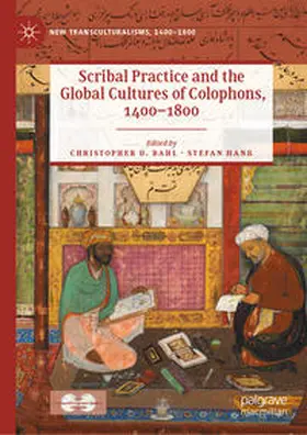 Bahl / Hanß | Scribal Practice and the Global Cultures of Colophons, 1400–1800 | E-Book | www.sack.de