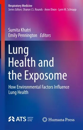 Khatri / Pennington |  Lung Health and the Exposome | Buch |  Sack Fachmedien