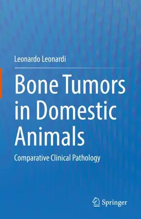 Leonardi | Bone Tumors in Domestic Animals | Buch | 978-3-030-90209-4 | www.sack.de