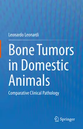 Leonardi | Bone Tumors in Domestic Animals | E-Book | www.sack.de