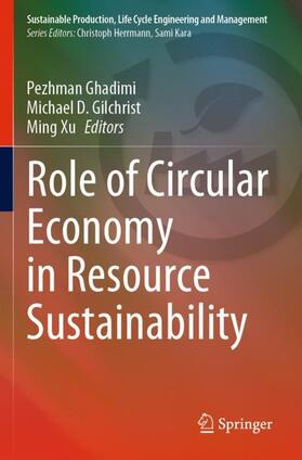Ghadimi / Xu / Gilchrist |  Role of Circular Economy in Resource Sustainability | Buch |  Sack Fachmedien