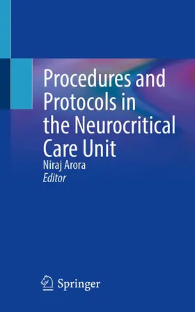 Arora |  Procedures and Protocols in the Neurocritical Care Unit | Buch |  Sack Fachmedien