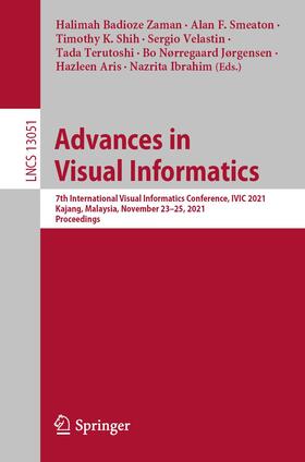 Badioze Zaman / Smeaton / Shih | Advances in Visual Informatics | Buch | 978-3-030-90234-6 | sack.de