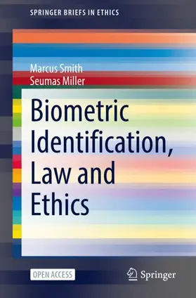 Miller / Smith |  Biometric Identification, Law and Ethics | Buch |  Sack Fachmedien