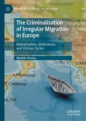 Rosina |  The Criminalisation of Irregular Migration in Europe | eBook | Sack Fachmedien