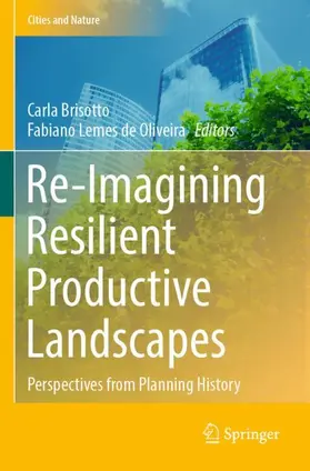 Lemes de Oliveira / Brisotto |  Re-Imagining Resilient Productive Landscapes | Buch |  Sack Fachmedien