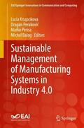 Knapcikova / Balog / Perakovic |  Sustainable Management of Manufacturing Systems in Industry 4.0 | Buch |  Sack Fachmedien