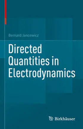 Jancewicz |  Directed Quantities in Electrodynamics | eBook | Sack Fachmedien