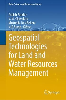 Pandey / Singh / Chowdary |  Geospatial Technologies for Land and Water Resources Management | Buch |  Sack Fachmedien