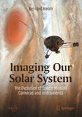 Henin |  Imaging Our Solar System: The Evolution of Space Mission Cameras and Instruments | eBook | Sack Fachmedien