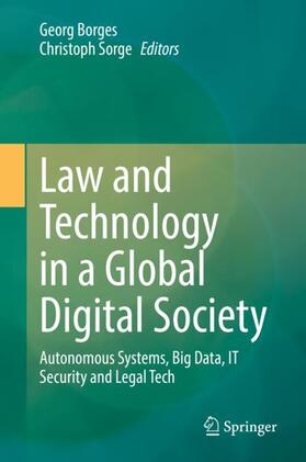 Sorge / Borges | Law and Technology in a Global Digital Society | Buch | 978-3-030-90512-5 | sack.de